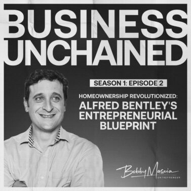 Episode 2 - Homeownership Revolutionized: Alfred Bentley's Entrepreneurial Blueprint
